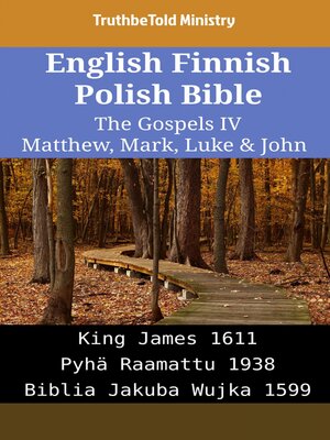 cover image of English Finnish Polish Bible--The Gospels IV--Matthew, Mark, Luke & John